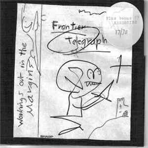 Frontier Telegraph - Workings Out In The Margins + Mandroids FLAC
