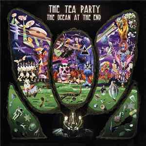 The Tea Party - The Ocean At The End FLAC