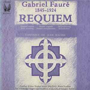 Gabriel Fauré - Requiem And Cantique De Jean Racine FLAC