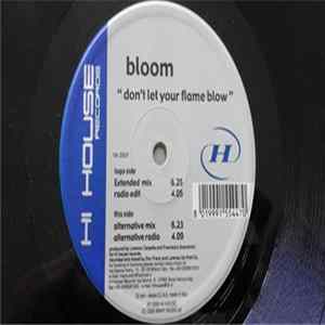Bloom - Don't Let Your Flame Blow FLAC