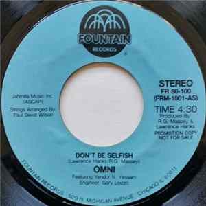 Omni Featuring Yendor N. Yessam - Don't Be Selfish / Keys To The City FLAC
