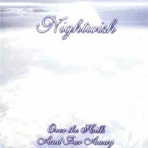 Nightwish - Over The Hills And Far Away FLAC