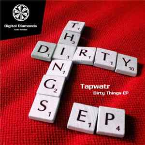 Tapwatr - Dirty Things EP FLAC