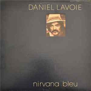 Daniel Lavoie - Nirvana Bleu FLAC