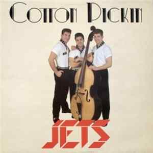 Jets - Cotton Pickin FLAC