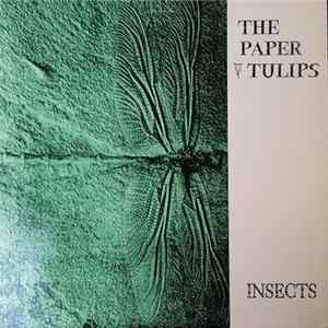 The Paper Tulips - Insects FLAC