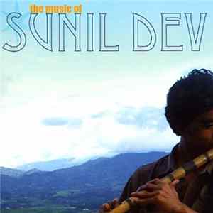 Sunil Dev - The Music Of Sunil Dev FLAC