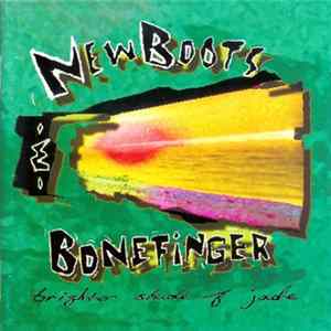 New Boots & Bonefinger - Brighter Shade Of Jade FLAC