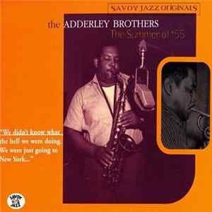 The Adderley Brothers - The Summer of '55 FLAC