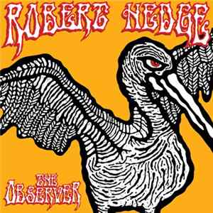 Robert Hedge - The Observer FLAC