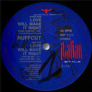 Ruffcut - Love Will Make It Right FLAC
