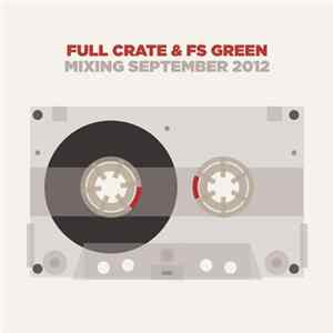 Full Crate & FS Green - Mixing September 2012 FLAC