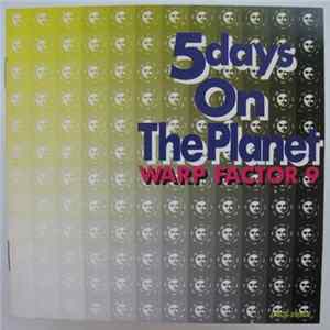 Warp Factor 9 - 5 Days On The Planet FLAC