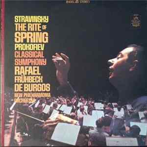 Stravinsky / Prokofiev - Rafael Frühbeck De Burgos, New Philharmonia Orchestra - The Rite Of Spring / Classical Symphony FLAC