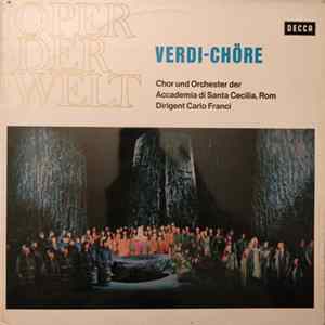 Giuseppe Verdi / Chor Und Orchester Der Accademia Di Santa Cecilia, Rom , Dirigent: Carlo Franci - Verdi-Chöre FLAC
