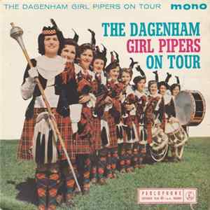 Dagenham Girl Pipers - The Dagenham Girl Pipers On Tour FLAC