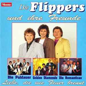 Various - Die Flippers Und Ihre Freunde - Liebe, Die Wie Feuer Brennt FLAC
