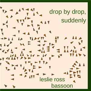Leslie Ross - Drop By Drop, Suddenly FLAC