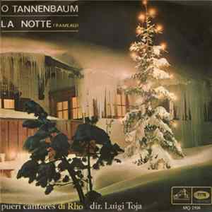 Pueri Cantores Di Rho, Luigi Toja - O Tannenbaum / La Notte FLAC