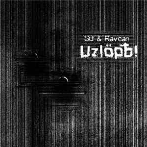 SiJ & Ravcan - Uzlöpѣ! FLAC