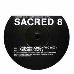 Sacred 8 - Dreamin FLAC