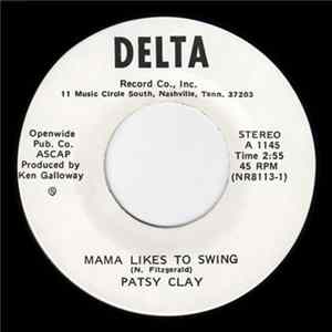 Patsy Clay - Mama Likes To Swing / Remember You Promised FLAC