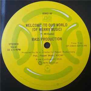 Mass Production - Welcome To Our World (Of Merry Music) / Wine-Flow Disco FLAC