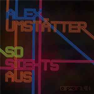 Alexander Umstätter - So Siehts Aus FLAC