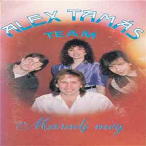Alex Tamás - Maradj Még! FLAC
