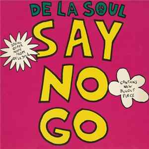 De La Soul - Say No Go FLAC