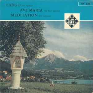 Various - Largo / Ave Maria / Meditation FLAC