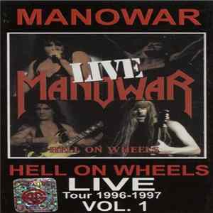 Manowar - Hell On Wheels Live Tour 1996-1997 Vol. 1 FLAC