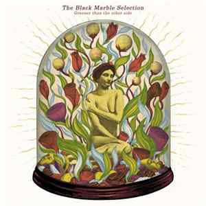 The Black Marble Selection - Greener Than The Other Side FLAC