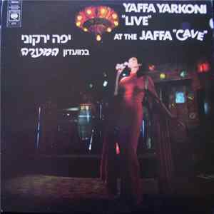 Yaffa Yarkoni - "Live" At The Jaffa "Cave" = "במועדון "המערה FLAC