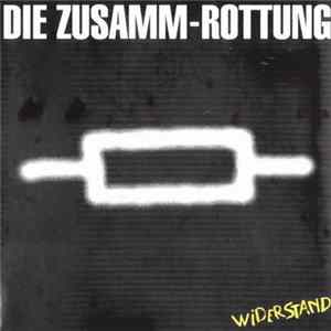 Die Zusamm-Rottung - Widerstand FLAC