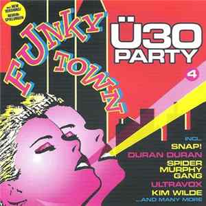 Various - Ü30 Party 4: Funky Town FLAC