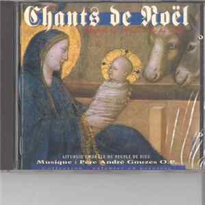 Père André Gouzes O.P. - Chants de Noël (Vigile Et Messe de la Nuit - Liturgie Chorale Du Peuple de Dieu) FLAC