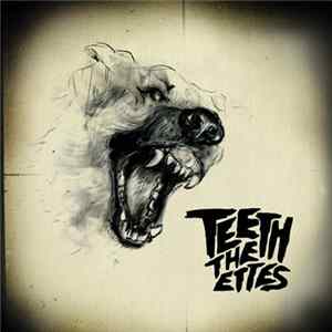 The Ettes - Teeth FLAC