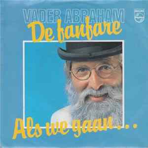 Vader Abraham - De Fanfare / Als We Gaan... FLAC