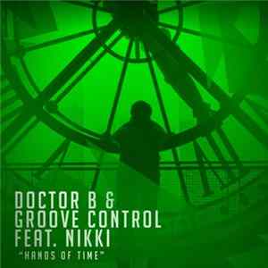 Doctor B & Groove Control Feat. Nikki - Hands Of Time FLAC