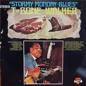 T-Bone Walker - Stormy Monday Blues FLAC