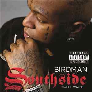 Birdman Feat. Lil Wayne - Southside FLAC