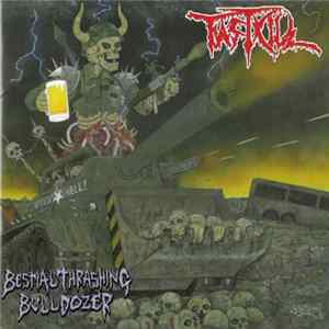Fastkill - Bestial Thrashing Bulldozer FLAC