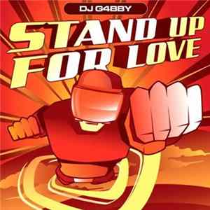 DJ G4bby - Stand Up For Love FLAC