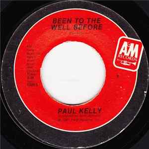 Paul Kelly - Been To The Well Before FLAC