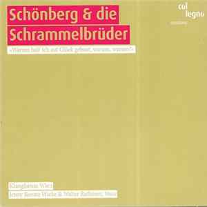 Schönberg - Schrammelbrüder - Schrammelbrüder - Schönberg und die Schrammelbrüder FLAC