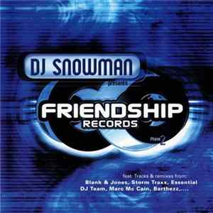 DJ Snowman - Friendship Records (Phase 2) FLAC
