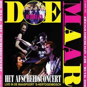 Doe Maar - Het Afscheidsconcert (Live In De Maaspoort 'S-Hertogenbosch) FLAC