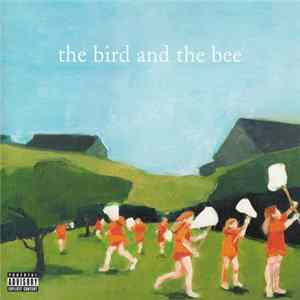 The Bird And The Bee - The Bird And The Bee FLAC