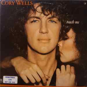 Cory Wells - Touch Me FLAC